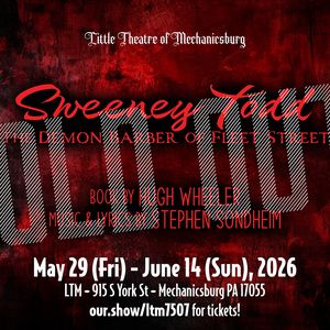 SWEENEY TODD Set For Sold Out Run With Little Theatre of Mechanicsburg