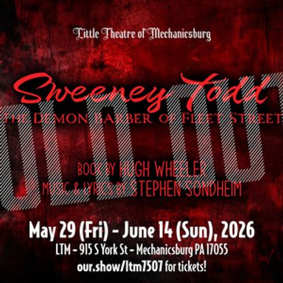 SWEENEY TODD Set For Sold Out Run With Little Theatre of Mechanicsburg