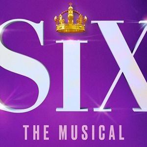Historic Hit Musical SIX Takes The Washington Pavilion Stage May 28–June 1