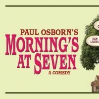 Get $20 Off Regular Priced Tickets to Morning's at Seven Through January 9th