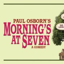 Get $20 Off Regular Priced Tickets to Morning's at Seven Through January 9th