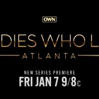OWN Network Announces LADIES WHO LIST: ATLANTA Series