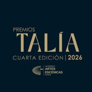 Hoy se entregan los Premios Talía 2026 en una noche dorada para las artes escénicas