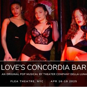 Company Della Luna to Bring LOVE'S CONCORDIA BAR To NYC