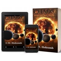 C.W. Holcomb Promotes Epic Fantasy Book CHAOS: WORLDS BEYOND