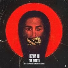 Sir the Baptist Releases New Single 'Jesus In The Ghetto'