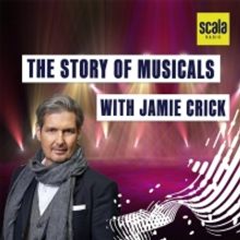 Scala Radio Will Launch 4-Part Series, 'The Story Of Musicals'