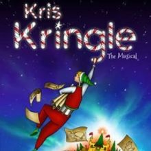 KRIS KRINGLE: THE MUSICAL Will Come to The Old Opera House