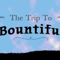 Lamplighters Community Theatre to Stage THE TRIP TO BOUNTIFUL