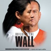 BUILDING THE WALL by Pulitzer Prize/Tony Award winner
Robert Schenkkan begins Feb. 27 at Spin Cylce