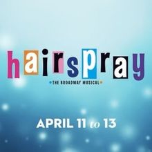 Previews: HAIRSPRAY at Desert Theatricals At Rancho Mirage Amphitheater