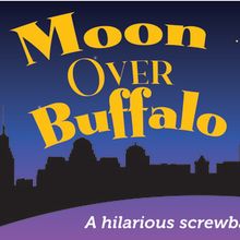 MOON OVER BUFFALO to Open at Peninsula Players Theatre