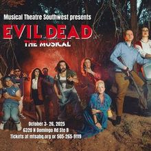 Review: EVIL DEAD: THE MUSICAL at Musical Theatre Southwest