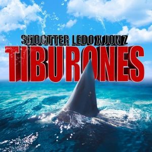 Shootter Ledo & Jon Z Launch 'Tiburones' Single From Shootters EP 'Headshot'
