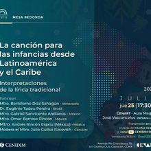 Presenta El Cenidim Mesa Redonda La Canción Para Las Infancias Desde Latinoamérica 