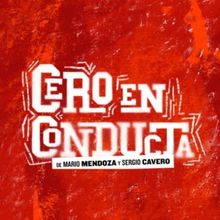 CASTING CALL: CERO EN CONDUCTA convoca audiciones para su estreno en Madrid