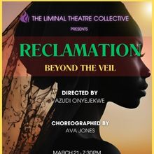 The Liminal Theatre Collective To Kick Off Liminal Lab Series with RECLAMATION: BEYON