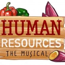 HUMAN RESOURCES: THE MUSICAL Extends For Two Extra Performances