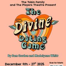 THE DIVINE DATING GAME to be Presented at The Players Theatre