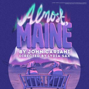 ALMOST, MAINE to be Presented at OSO Arts Centre In South London Video