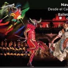 El Ballet Folklórico De Amalia Hernández Presenta Navidades En México Vía Online