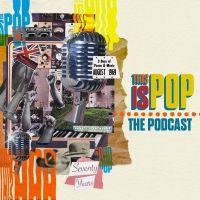 Banger Films Announces THIS IS POP: THE PODCAST, Available Now On All Podcast…