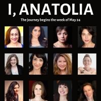 I, ANATOLIA to be Presented by Turkish American Repertory Theater