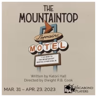 THE MOUNTAINTOP By Katori Hall Announced At Vagabond Players