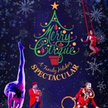  Holiday Cheer Comes to the Coppell Arts Center With A MERRY CIRQUE: A FAMILY HOLIDAY