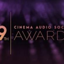 Cinema Audio Society Opens Submissions For The 59th CAS Awards