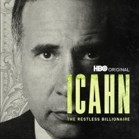 HBO Documentary ICAHN: THE RESTLESS BILLIONAIRE Sets Premiere