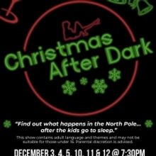 CHRISTMAS AFTER DARK Returns To North Hollywood This Holiday Season!