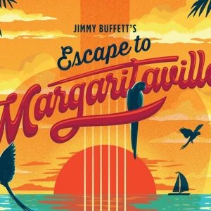 Jimmy Buffett's ESCAPE TO MARGARITAVILLE Comes to The Lyceum With Broadway's Sydney…