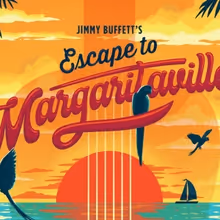 Jimmy Buffett's ESCAPE TO MARGARITAVILLE Comes to The Lyceum With Broadway's Sydney J