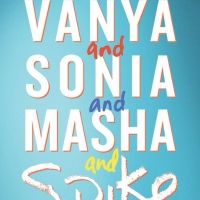 VANYA AND SONIA AND MASHA AND SPIKE to Have London Premiere at Charing Cross Theatre