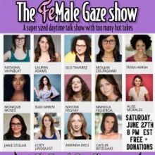 THE FEMALE GAZE Comedy Show Returns This Saturday
