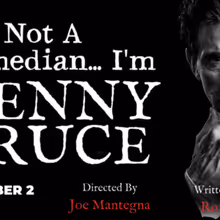 I'M NOT A COMEDIAN...I'M LENNY BRUCE to Play UCPAC This Fall