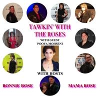 Pooya Mohseni Guest On Today's Episode Of TAWKIN' WITH THE ROSES