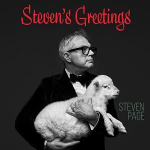 Steven Page to Release STEVEN'S GREETINGS Holiday Album