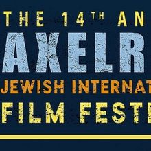 14th Annual Axelrod Jewish International Film Festival to Return With In-Person Scree