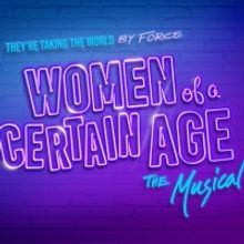 WOMEN OF A CERTAIN AGE: THE MUSICAL to be Presented by 
The Art Park Players