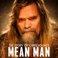 MEAN MAN: THE STORY OF CHRIS HOLMES Coming to DVD & VOD in 2021