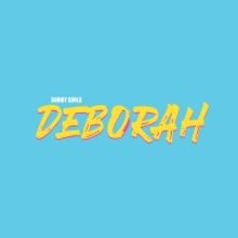 Sorry Girls Announce Debut LP DEBORAH