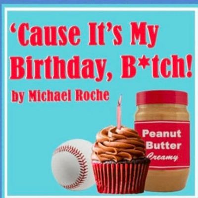 'CAUSE IT'S MY BIRTHDAY, B*TCH! and ALL MY PLANTS ARE DEAD Set for Eden Street Player