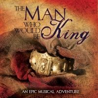 Enjoy Free Downloads of THE MAN WHO WOULD BE KING Featuring Brian d'Arcy James, Marc…