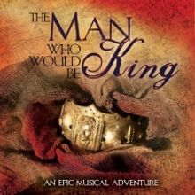Enjoy Free Downloads of THE MAN WHO WOULD BE KING Featuring Brian d'Arcy James, Marc 