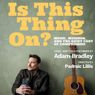 IS THIS THING ON? to Transfer to Chain Theatre in NYC