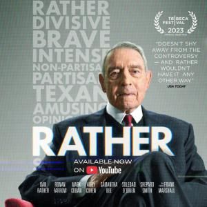 RATHER Documentary to Stream Free on YouTube