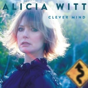 Music Review: Alica Witt's Clever Mind Composes CLEVER MIND A Brand New Love(lorn) Song