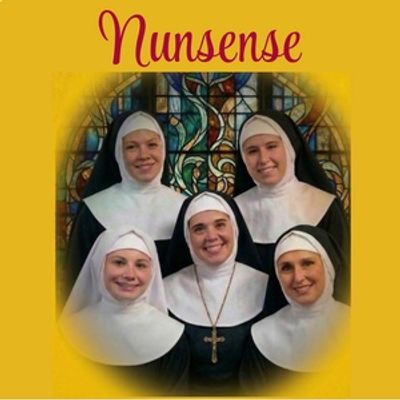 Town Hall Theater Will Present NUNSENSE by Middlebury Community Players